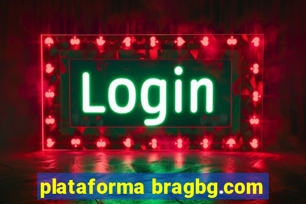 plataforma bragbg.com